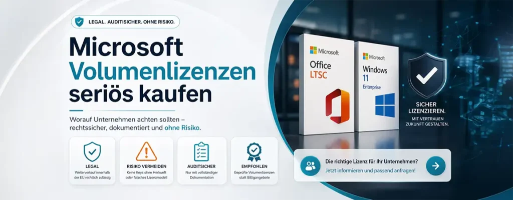 Microsoft Volumenlizenzen seriös kaufen – legal, auditsicher und ohne Risiko