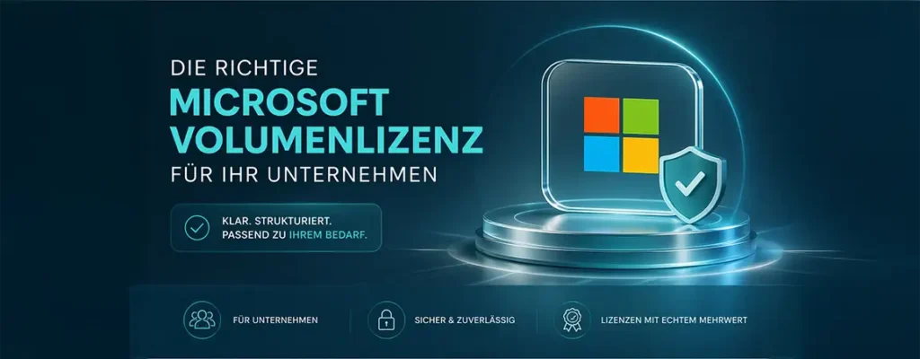 Welche Microsoft Volumenlizenz ist die richtige?
